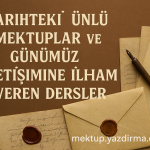 Tarihteki Ünlü Mektuplar ve Günümüz İletişimine İlham Veren Dersler