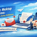 Online Mektup Yazdırma: Adım Adım Kolay Kullanım