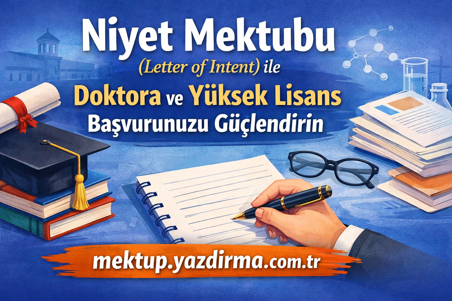 Blue educational banner promoting a Letter of Intent for PhD and Masters applications featuring a hand writing in a notebook graduation cap diploma glasses and stacks of books with the site mektupyazdirmacomtr